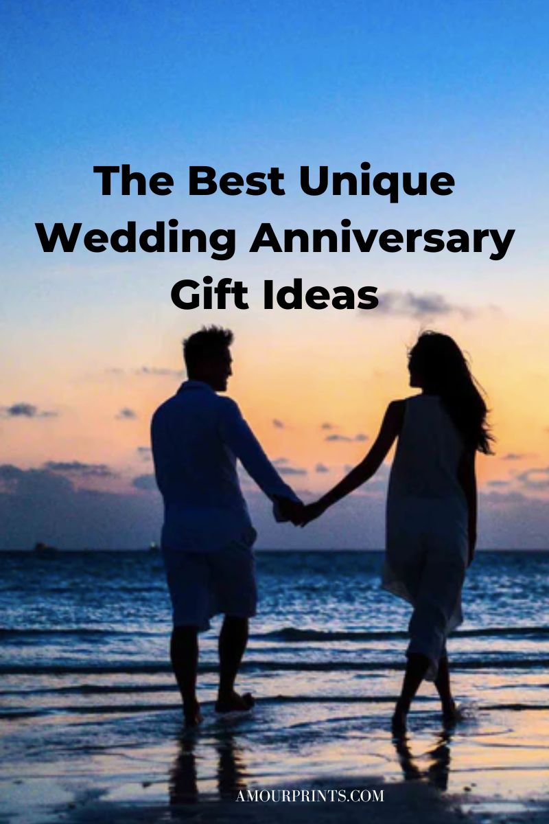The Best Unique Wedding Anniversary Gift Ideas 
