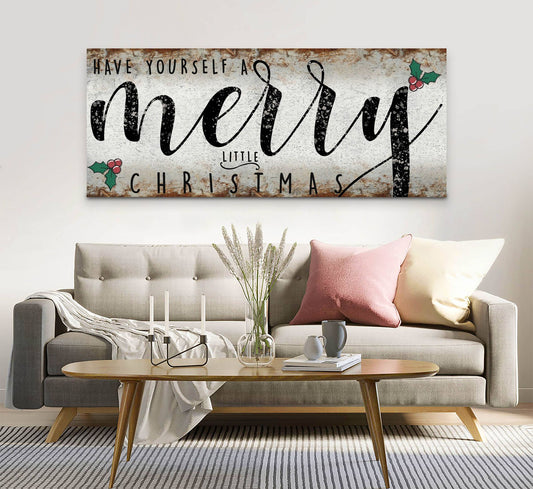Have Yourself A Merry Little Christmas Canvas - Ready to Hung - AmourPrints
